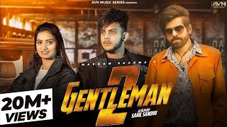 GENTLEMAN 2OFFICIAL VIDEOANKIT NARWALMASOOM SHARMAHARSH SANDHUNEW HARYANVI SONG 2023 [upl. by Martinsen]