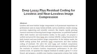 Deep Lossy Plus Residual Coding for Lossless and Near Lossless Image Compression [upl. by Dias416]