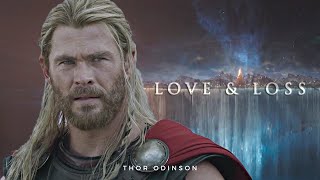 Thor Odinson  Love amp Loss Marvel [upl. by Lark]