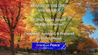 Be Glad In The Lord And Rejoice [upl. by Sinnod]