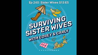 Surviving Sister Wives  Ep 240 Sister Wives S13E5 [upl. by Nesbitt891]