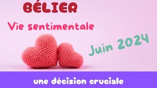 Bélier Amour juin 2024  une décision cruciale [upl. by Itisahc590]