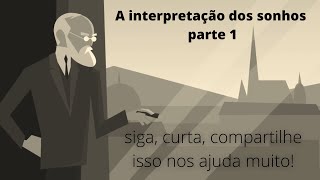 A Interpretação dos Sonhos  Freud AUDIO LIVRO [upl. by Sirrad]