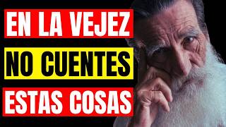 9 COSAS QUE NUNCA DEBES CONTAR A NADIE SI TIENES ENTRE 55 Y 75 AÑOS  Sabiduría para Vivir [upl. by Htennek]