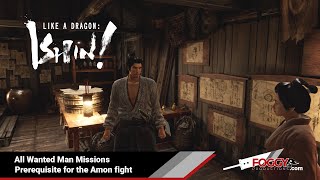 Like a Dragon Ishin  Wanted Man Missions Prerequisite for unlocking Amon fight [upl. by Odnomyar411]