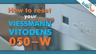 How to reset a Viessmann Vitodens 050W boiler [upl. by Ecitsuj]