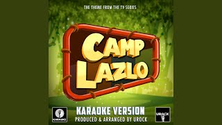 Camp Lazlo Main Theme From quotCamp Lazloquot Karaoke Version [upl. by Lekim]