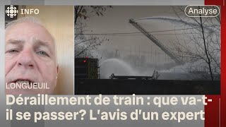 Déraillement de train majeur à Longueuil  un expert en mesures durgence répond à nos questions [upl. by Iraj]