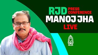 LIVE RJD PC I RJD MP Manoj Jha addresses press conference I Bihar I Election Result  Exit Polls [upl. by Nymrak]