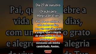 Oração diária  2710  Oração pela Alegria de Viver [upl. by Kere]