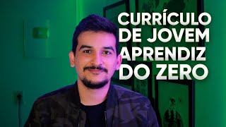 COMO FAZER CURRÍCULO PARA JOVEM APRENDIZ [upl. by Avid]