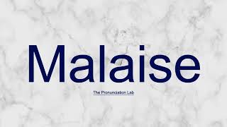 Malaise Pronunciation How to Pronounce Malaise  Are You Sure You’re Saying It Rightpronunciation [upl. by Ferguson]