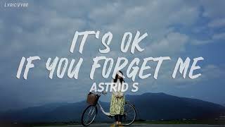 Astrid S  Its OK If You Forget Me Lyrics [upl. by Ralip305]