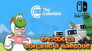 Building the Harbour  The Colonists Nintendo Switch  Scenario 31 No Commentary [upl. by Banerjee188]