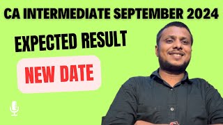 CA Intermediate September 2024 Result Date  CA Inter September 2024 Expected [upl. by Nnaesor573]