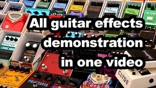 All guitar effects demonstration in one video Most popular guitar effects demo [upl. by Lindahl180]