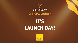 VILLANOVA Official Launch [upl. by Ely968]