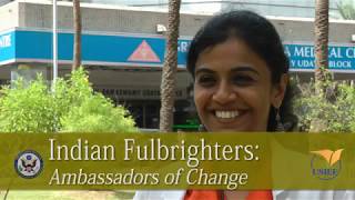 Indian Fulbrighters Ambassadors of Change [upl. by Ridglea]