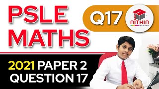 PSLE Math 2021  Paper 2 Question 17  Primary 6 Singapore  Rates amp Volume [upl. by Nirhtak]