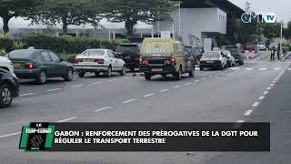 Reportage Gabon  renforcement des prérogatives de la DGTT pour réguler le transport terrestre [upl. by Fineman]