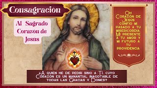 CONSAGRACIÓNALSAGRADOCORAZÓNDEJESUS [upl. by Nolra]