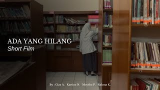 ADA YANG HILANG Short Film [upl. by Takken]