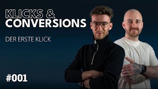 Der erste Klick  Klicks amp Conversions 001 [upl. by Cullan]