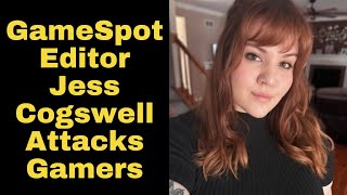 GameSpot Editor Jessica Cogswell ATTACKS Gamers And HATES on White People [upl. by Aderb]