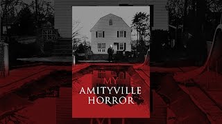 My Amityville Horror [upl. by Yeliab756]