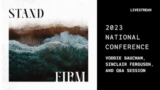 2023 National Conference Voddie Baucham QampA and Sinclair Ferguson [upl. by Daye]