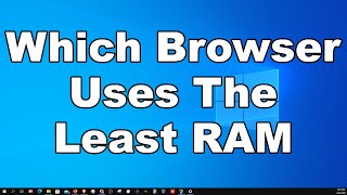 Which Web Browser Uses The Least Amount Of RAM Chrome vs Firefox vs Edge vs Brave [upl. by Thornburg]