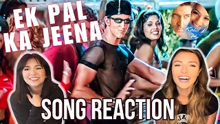 Ek Pal Ka Jeena  Song Reaction  Kaho Naa Pyaar Hai  Hrithik Roshan  Ameesha Patel [upl. by Lein]