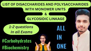 List of Disaccharides and Polysaccharides with Monomer units and Glycosidic linkage disaccharides [upl. by Ahsok]