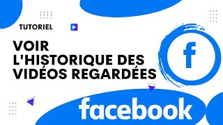 Comment voir lhistorique des video regardées sur Facebook [upl. by Syned]