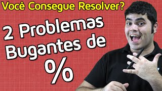 Você Consegue Resolver esses 2 Problemas Bugantes de Porcentagem  Matemática Rio [upl. by Nell]