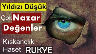 Yıldızı Düşük Olup Çok NAZAR Değenler Kesinlikle Dinlesin  HASETKISKANÇLIK  Rukye [upl. by Sessler262]