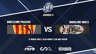 LNFASerieA 2024 GAMEDAY 8  Barcelona Pagesos  Badalona Dracs [upl. by Tomasina]