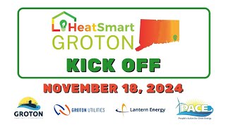 Heat Smart Groton Kick Off  11182024 [upl. by Adnama]