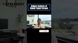 Unique features of Global Talent Stream [upl. by Lacagnia]