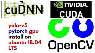 install yolov3 yolov4 yolov5 pytorch opencv cuda compiled GPU multi threading on ubantu 1804 LTS [upl. by Wilson]