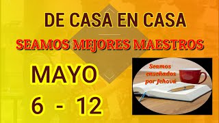 Seamos mejores maestros De casa en casa Semana Mayo 6  12 [upl. by Keeryt295]