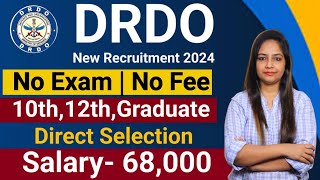 DRDO New Recruitment 2024No ExamNo feesDRDO Recruitment 2024DRDO Vacancy 2024Govt Jobs May 2024 [upl. by Atinra517]