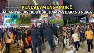 KECOH‼️JALAN TAR DITERJAH DBKL RAMPAS BARANG RAYA [upl. by Eniaral117]