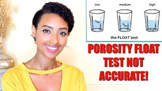 Why the Float Test is Not an Accurate Hair Porosity Test  How to Determine Your Hair Porosity [upl. by Teague]