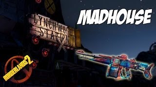 Borderlands 2  MadHouse amp quotFAQquot [upl. by Nerin522]