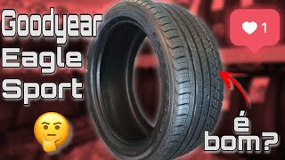 pneus Goodyear Eagle sport são bons  Vale a pena   canal Car Play [upl. by Sucul]