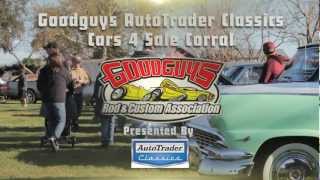 Goodguys AutoTrader Classics Cars 4 Sale Corral [upl. by Adok]