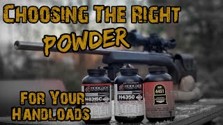 Choosing The Right Powder For Your Handloads [upl. by Retswerb]