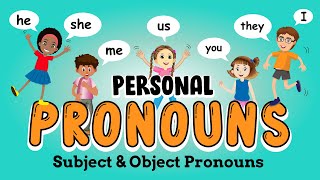 Personal Pronouns for Kids  Subject and Object Pronouns [upl. by Iral]