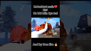 MOHABBAT MAIN KISIKO BHI MILLA KYA HSI 💔 ADD BY FREE FiRE 🔥freefire gameplay brokan hreatbroken [upl. by Ireva997]